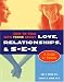 How to Talk With Teens About Love, Relationships, & S-E-X: A Guide for Parents