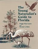 The Young Naturalist's Guide to Florida
