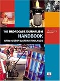The Broadcast Journalism Handbook