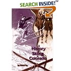 Click here to buy A History of Skiing in Colorado by Abbott Fay.