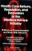 Health Care Reform, Regulation, & Innovation in the Medical Device Industry: A Study of Competitiveness in a Vital U.S. Industry