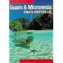 Guam and Micronesia Fish and Critter ID (Faith Series)