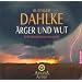 �rger und Wut: Selbstheilungsprogramm - Arkana Audio / CD -