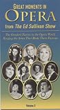 Ed Sullivan Show 2: Great Moments in Opera [VHS]