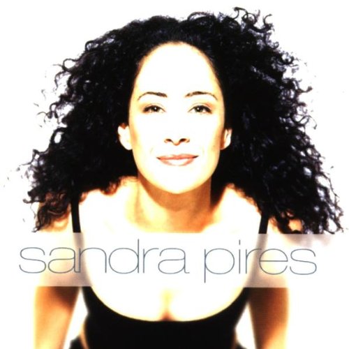 Sandra Pires - Sandra Pires - Zortam Music