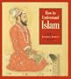 How to Understand Islam
