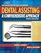 Workbook for Dental Assisting, A Comprehensive Approach,