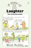A State of Laughter: Comic Fiction from Alabama