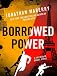 Borrowed Power (Joe Ledger)