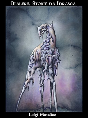 Bialere - Storie da Idrasca (Italian Edition)