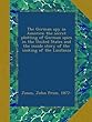 The German spy in America; the secret plotting of German spies in the United States and the inside story of the sinking of the Lusitania
