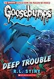 Deep trouble