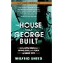 The House That George Built: With a Little Help from Irving, Cole, and a Crew of About Fifty
