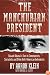 The Manchurian President: Barack Obama's Ties to Communists, Socialists and Other Anti-American Extremists