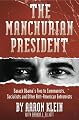 The Manchurian President: Barack Obama's Ties to Communists, Socialists and Other Anti-American Extremists
