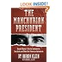 The Manchurian President: Barack Obama's Ties to Communists, Socialists and Other Anti-American Extremists