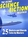The Second Science Fiction Megapack: 25 Modern and Classic Tales by Masters
