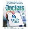 The Doctors 5-Minute Health Fixes: The Prescription for a Lifetime of Great Health