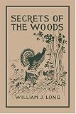 Secrets of the Woods (Yesterdays Classics)