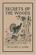 Secrets of the Woods (Yesterday's Classics)