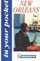 Michelin In Your Pocket New Orleans, 1e (In Your Pocket)