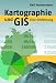 Kartographie und GIS. Eine Einf&uuml;hrung.