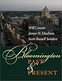 Bloomington Past and Present: