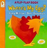 Where's My Egg? (Flip the Flap)