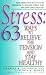 Book Stress: 63 Ways To Relieve The Tension And Stay Healthy