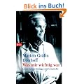 Was mir wichtig war: Letzte Aufzeichnungen und Gespr�che
