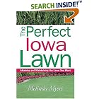 The Perfect Iowa Lawn: Attaining and Maintaining the Lawn You Want (Perfect Lawn Series) by Melinda Myers