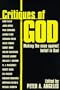 Critiques of God: Making the Case Against Belief in God