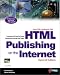 Books : HTML Publishing on the Internet, Second Edition: Creating Great-Looking Documents Online: Home Pages, Newsletters, Catalogs, Ads, and Forms