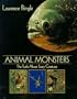 Animal Monsters: The Truth about Scary Creatures