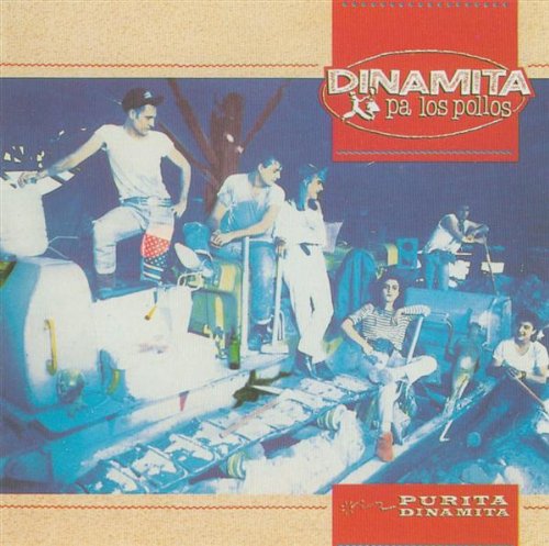 Dinamita Pa Los Pollos - Purita Dinamita - Zortam Music