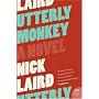 Utterly Monkey: A Novel (P.S.)