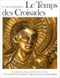 Le temps des croisades