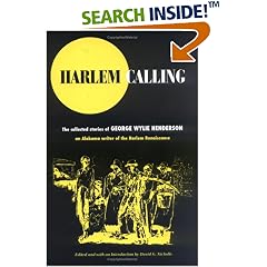 Harlem Calling: The Collected Stories of George Wylie Henderson