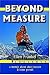 Beyond Measure: A Memoir About Short Stature and Inner Growth