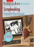 Creating Keepsakes Scrapbooking Family Heritage: A TreasurY Of Favorites (Creating Keepsakes: A Treasury of Favorites)