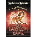 The Babylon Game: The Seven Fabulous Wonders 2