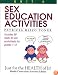 Sex Education Activities (Just for the Health of It!, Unit 4)