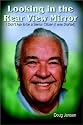 Looking in the Rear View Mirror: I Didn't Ask to be a Senior Citizen (I was Drafted)