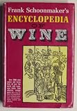 Frank Schoonmaker's Encyclopedia Of Wine