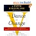 Dance of Change: The Challenges of Sustaining Momentum in Learning Organizations (A fifth discipline resource)