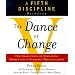 The Dance of Change: The Challenges of Sustaining Momentum in Learning Organizations (A Fifth Discipline Resource)