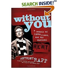Without You: A Memoir of Love, Loss, and the Musical Rent