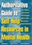 Authoritative Guide to Self-Help Resources in Mental Health