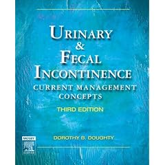 Urinary & Fecal Incontinence: Current Management Concepts (Urinary and Fecal... by Dorothy Beckley Doughty