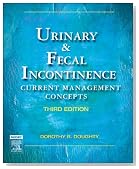 Urinary & Fecal Incontinence: Current Management Concepts, 3e (Urinary and Fecal Incontinence)